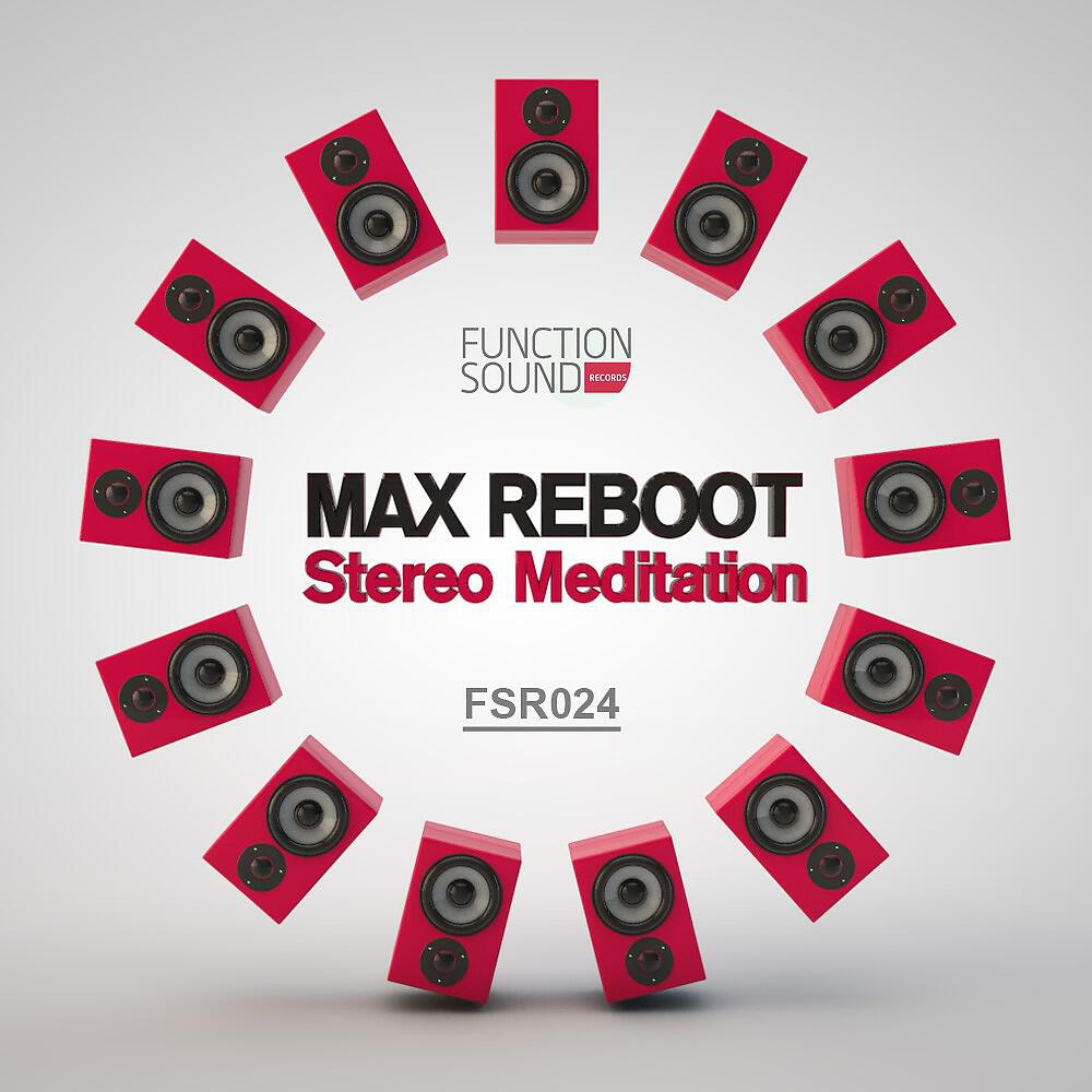Max Reboot - Editation (Original Mix)