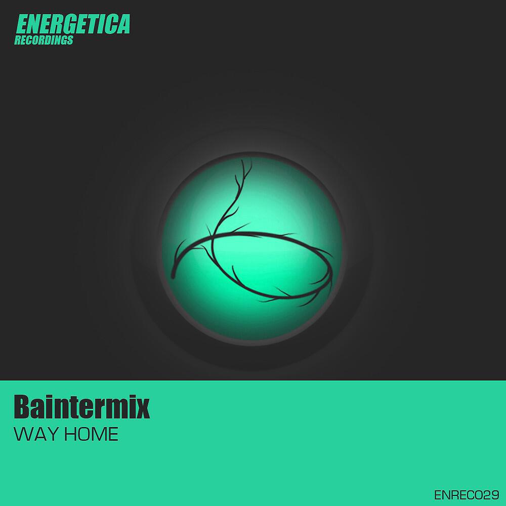 Baintermix - Way Home (Original Mix)