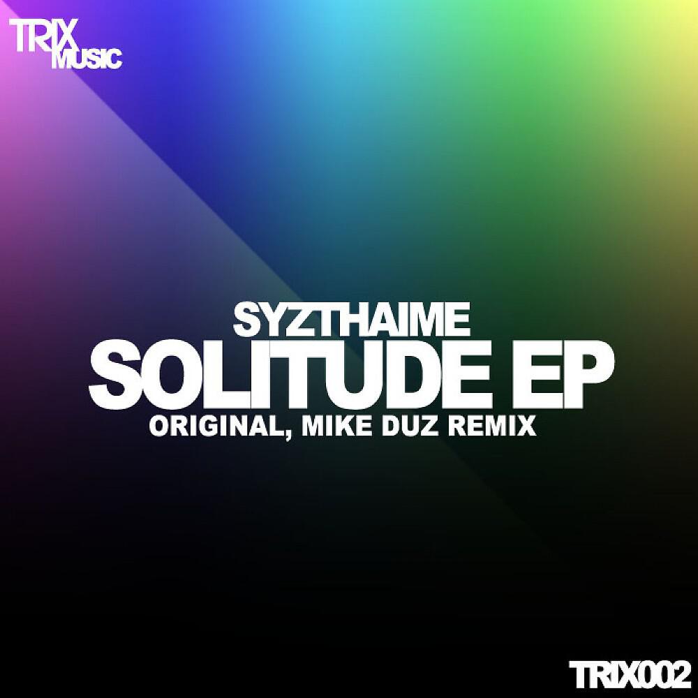 Syzthaime - Solitude (Mike Duz Future Mix)