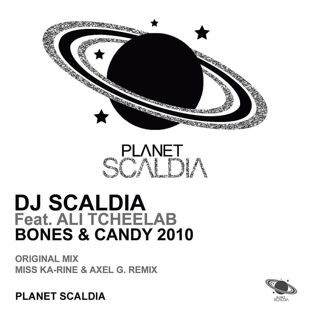 DJ Scaldia - Bones & Candy 2010 (Miss Ka-Rine & Axel G. Remix)
