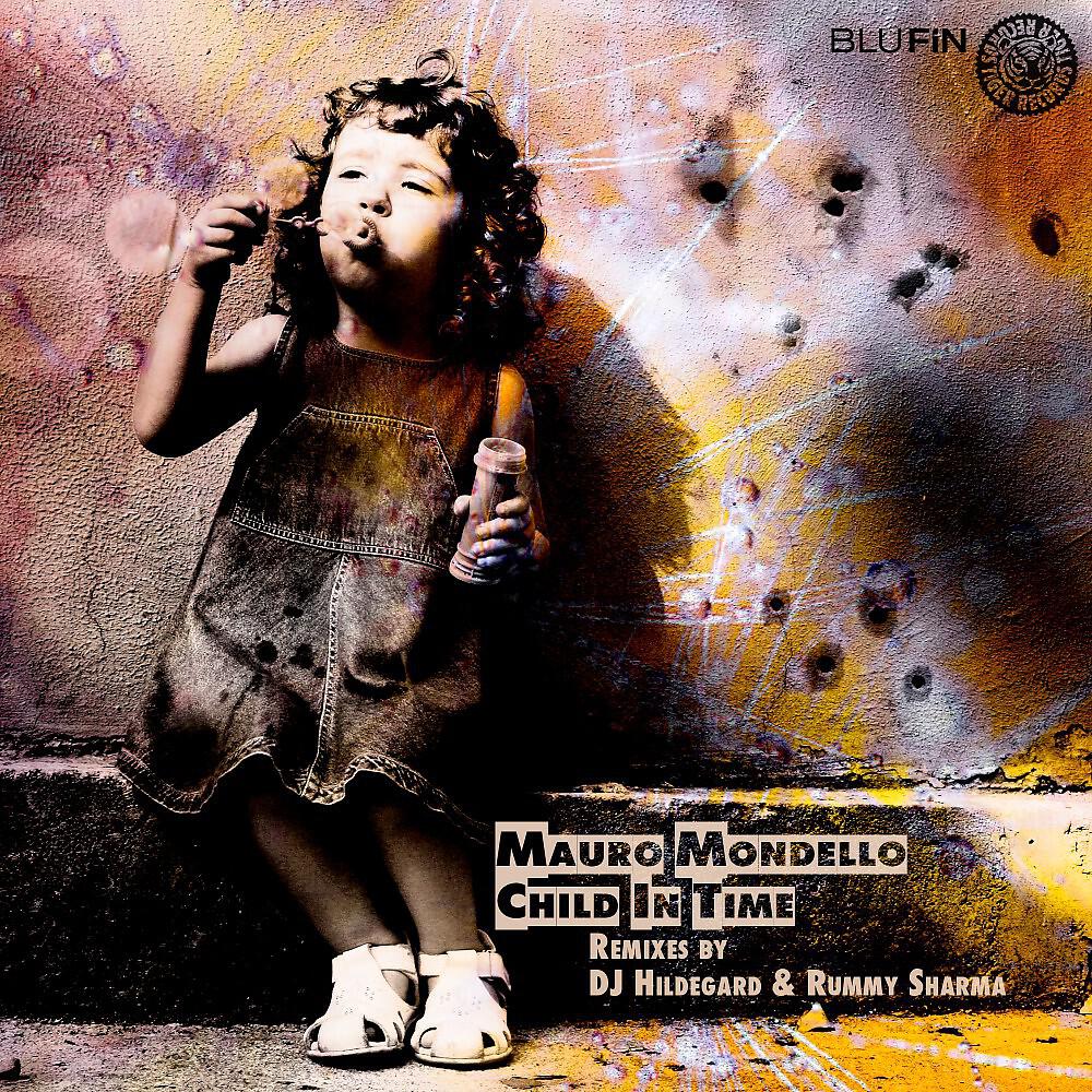 Mauro Mondello - Child in Time (Rummy Sharma Remix)
