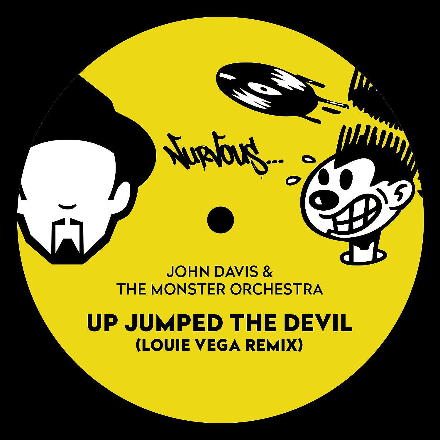 Постер альбома Up Jumped The Devil (Louie Vega Remix)