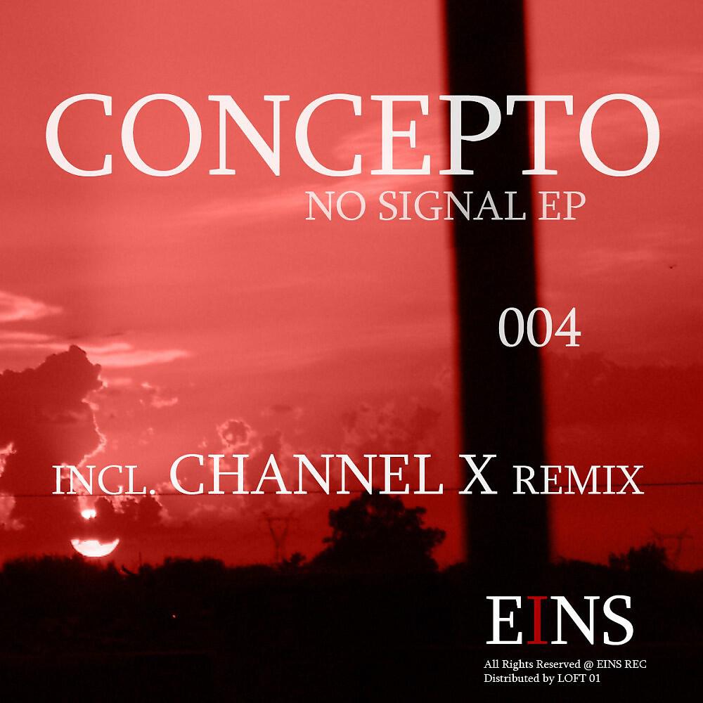 Concepto - ARTIST: CONCEPTO: NO SIGNAL (Remix - CHANNEL X)