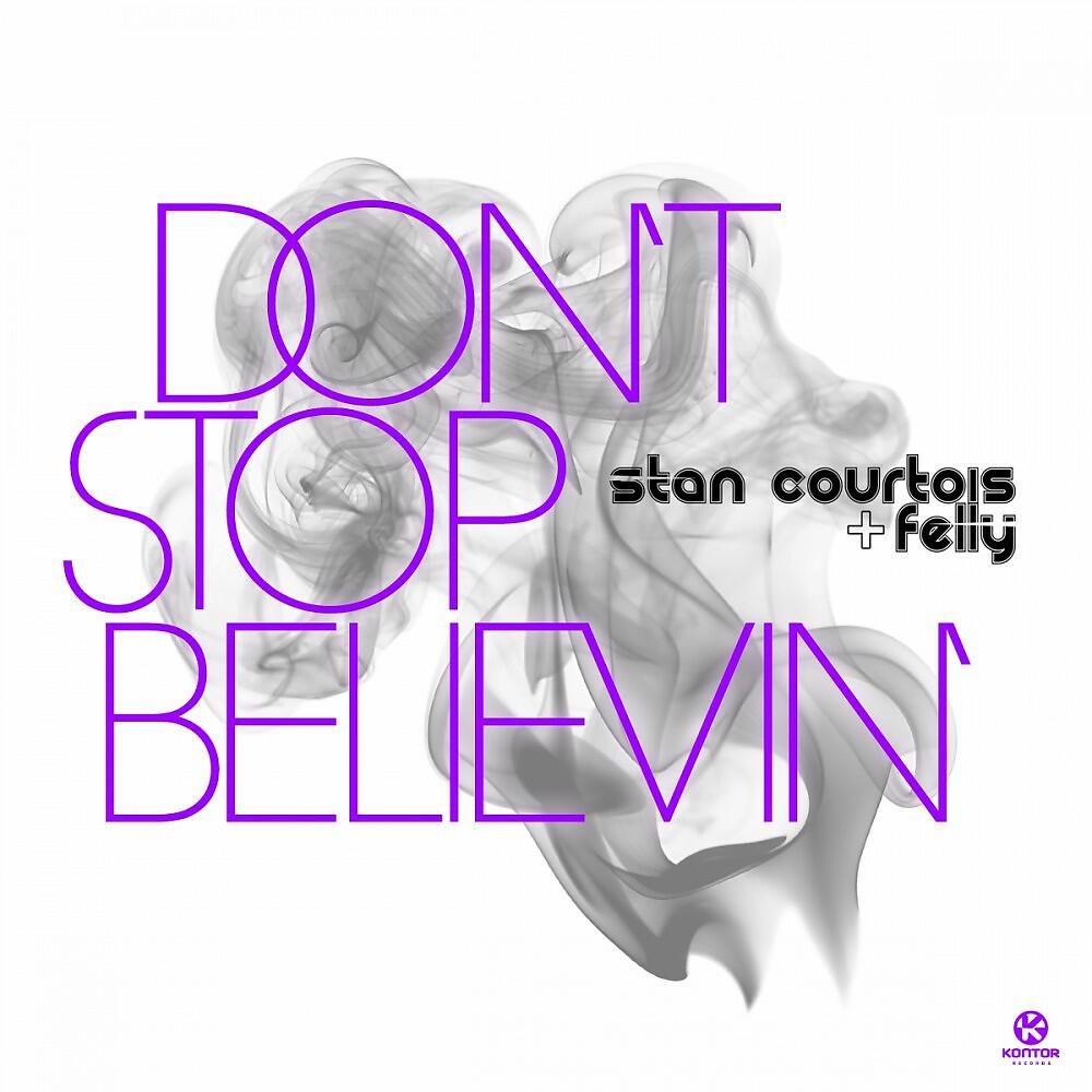 Stan Courtois & Felly - Don't Stop Believin' (KitSch 2.0 Remix Radio Edit)