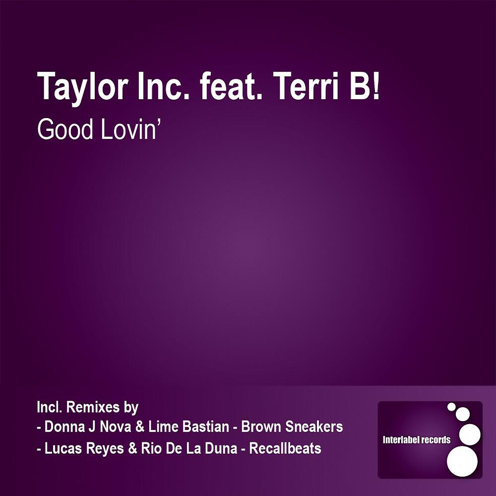 Taylor Inc. - Good Lovin' (Original Mix)