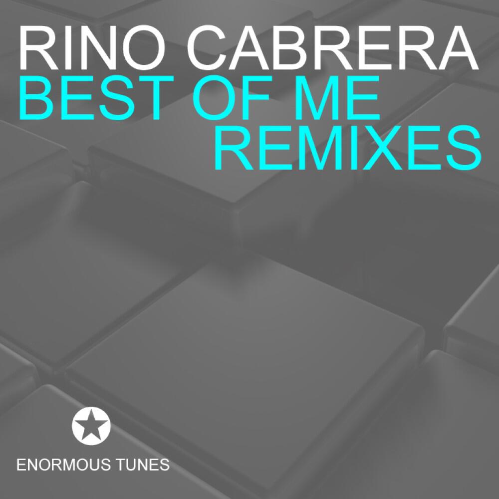 Rino Cabrera - Best Of Me (Leventina Remix)