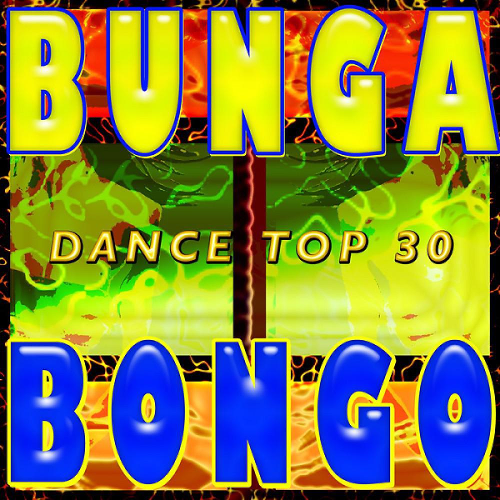 Постер альбома A Bunga Bongo Dance Top 30 (Go Go on the Floor)