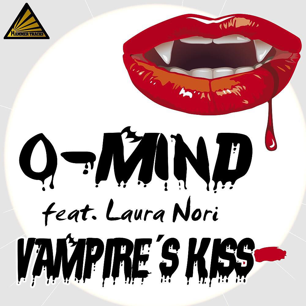 O-Mind - Vampire's Kiss feat. Laura Nori (Hands Up Mix)