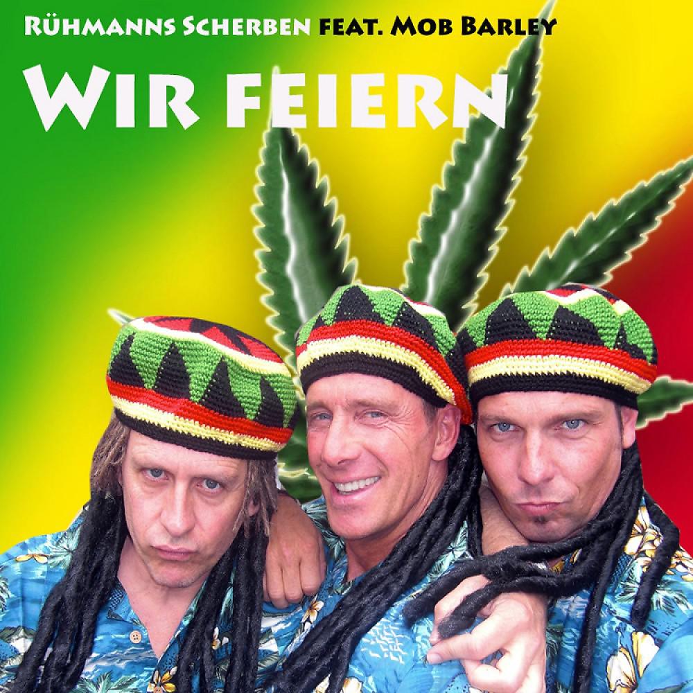 Постер альбома Wir Feiern, Wir Feiern