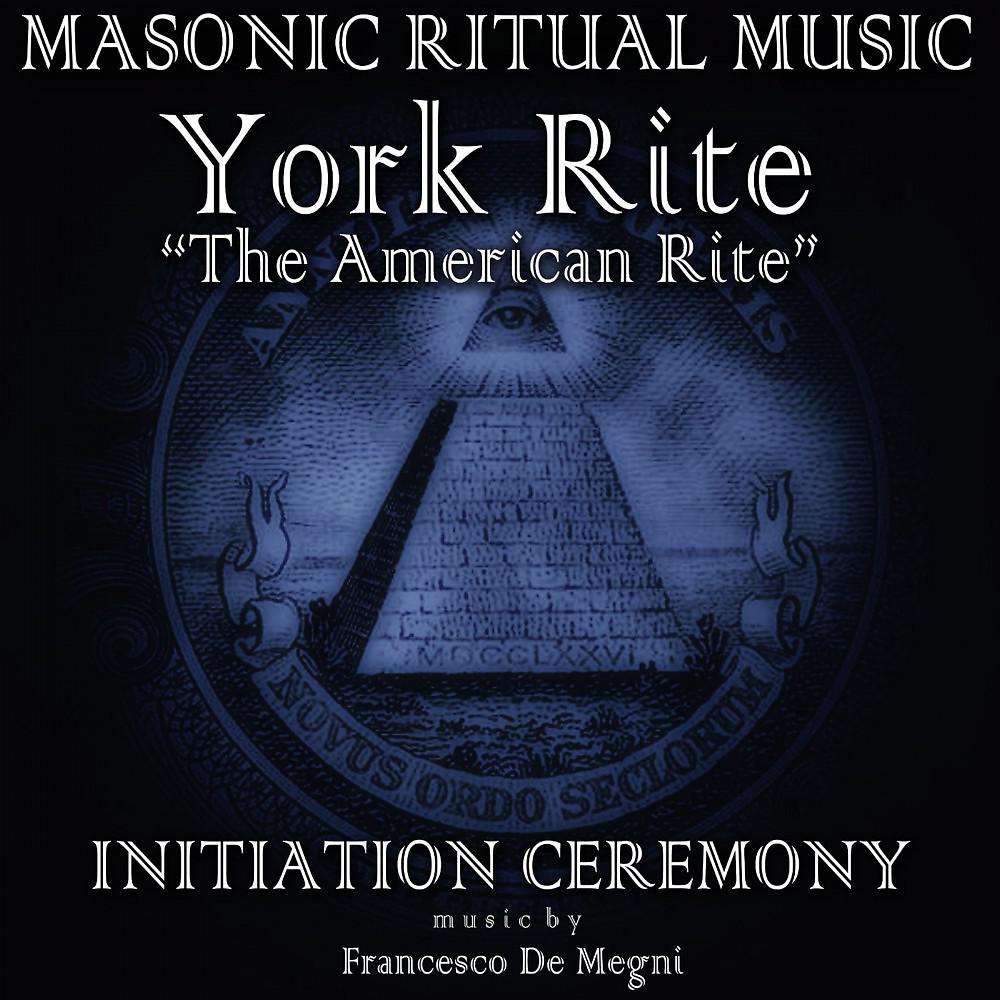 Постер альбома Masonic Ritual Music: York Rite (Initiation Ceremony)