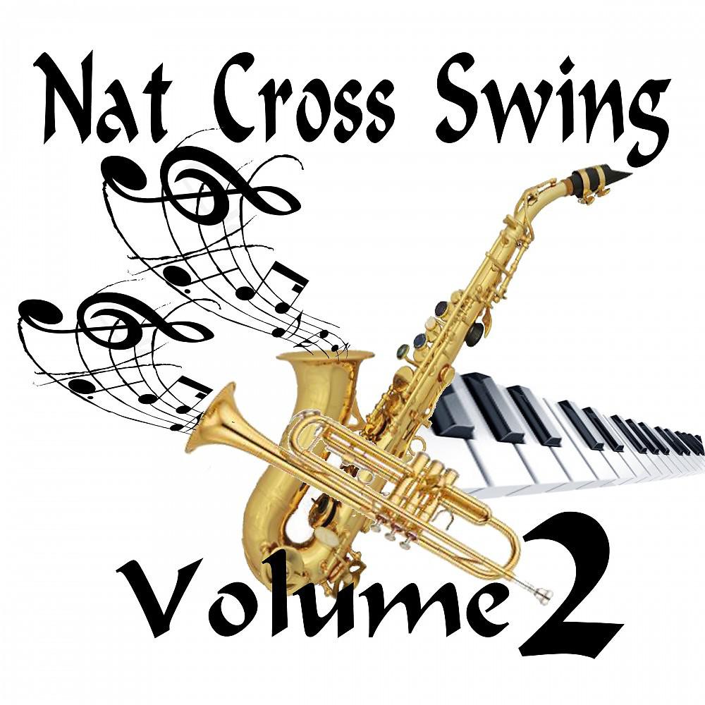 Постер альбома Nat Cross Swing, Vol. 2