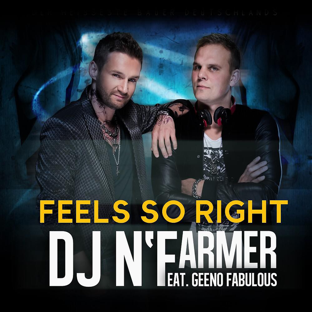 DJ N'Farmer - Feels so Right (Radio Mix)