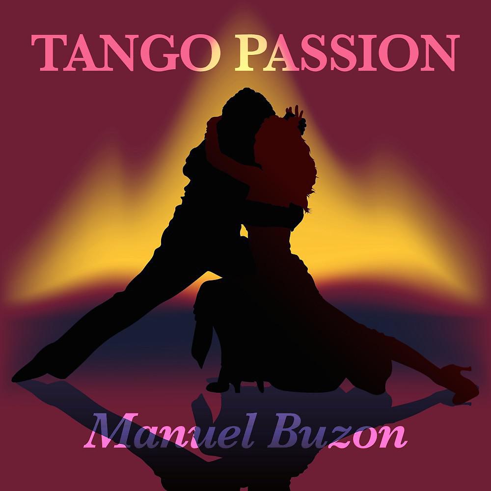 Постер альбома Tango Passion - Manuel Buzon