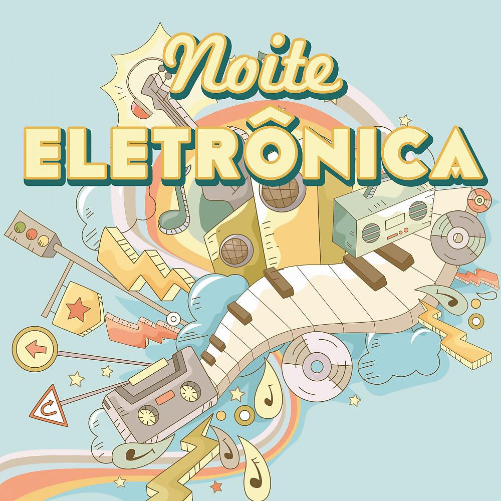 Постер альбома Noite Eletrônica