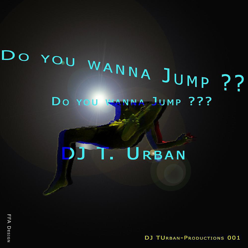 Постер альбома Do You Wanna Jump