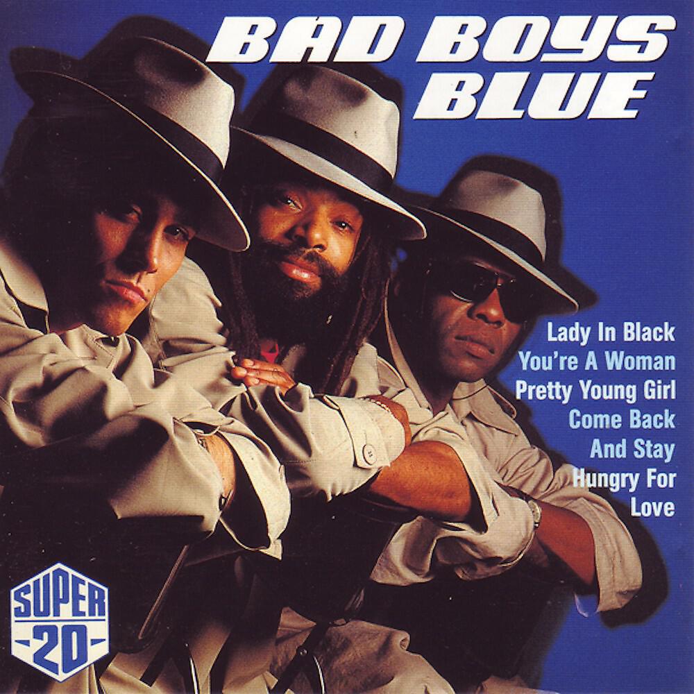 Bad boy blues. Bad boys Blue - super 20 (1989). Обложки альбомов гр. Bad boys Blue. Bad boys Blue super 20. Bad boys Blue CD.