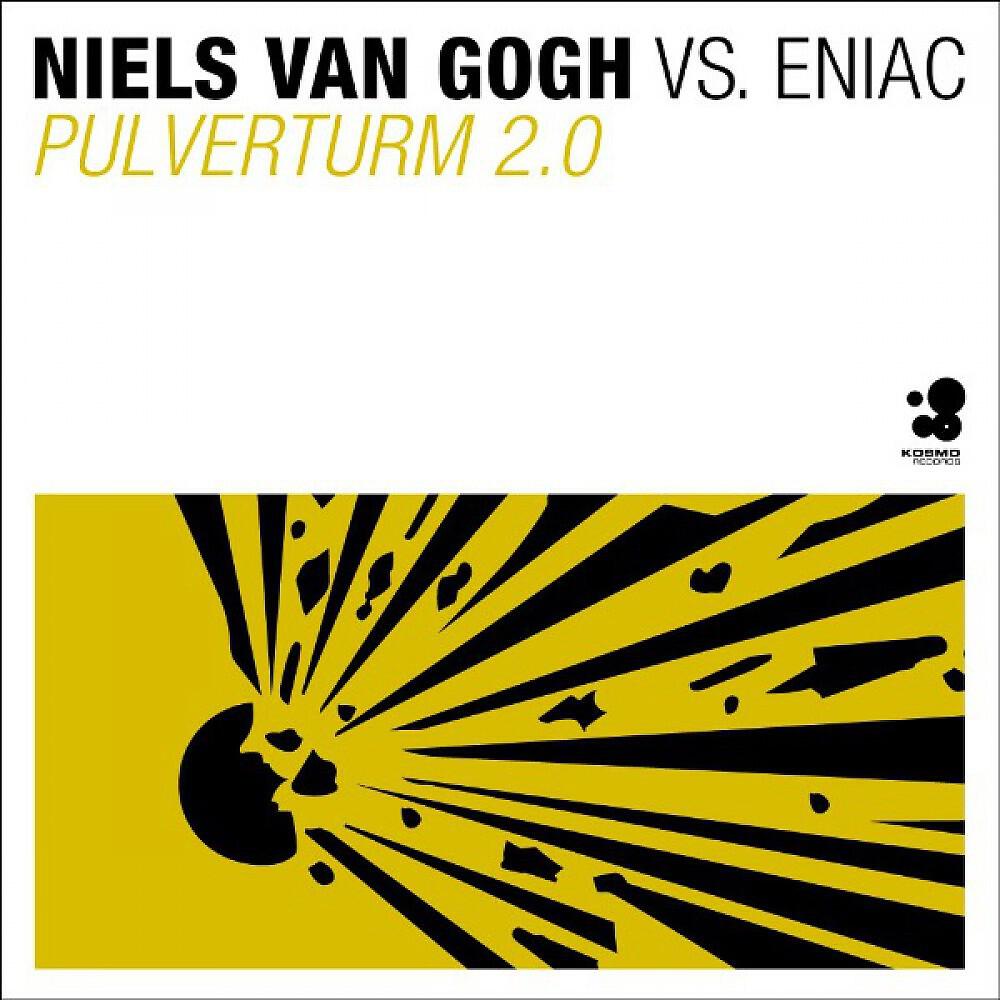 Niels Van Gogh vs. Eniac - Pulverturm 2.0 (Eniac Tech Mix)