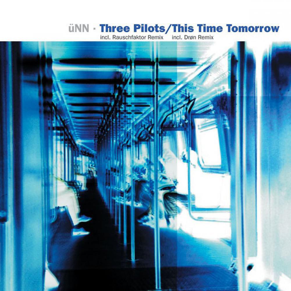 Постер альбома Three Pilots/This Time Tomorrow