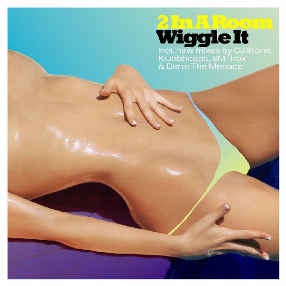 2 In A Room - Wiggle It (SM In Motion Radio Edit)