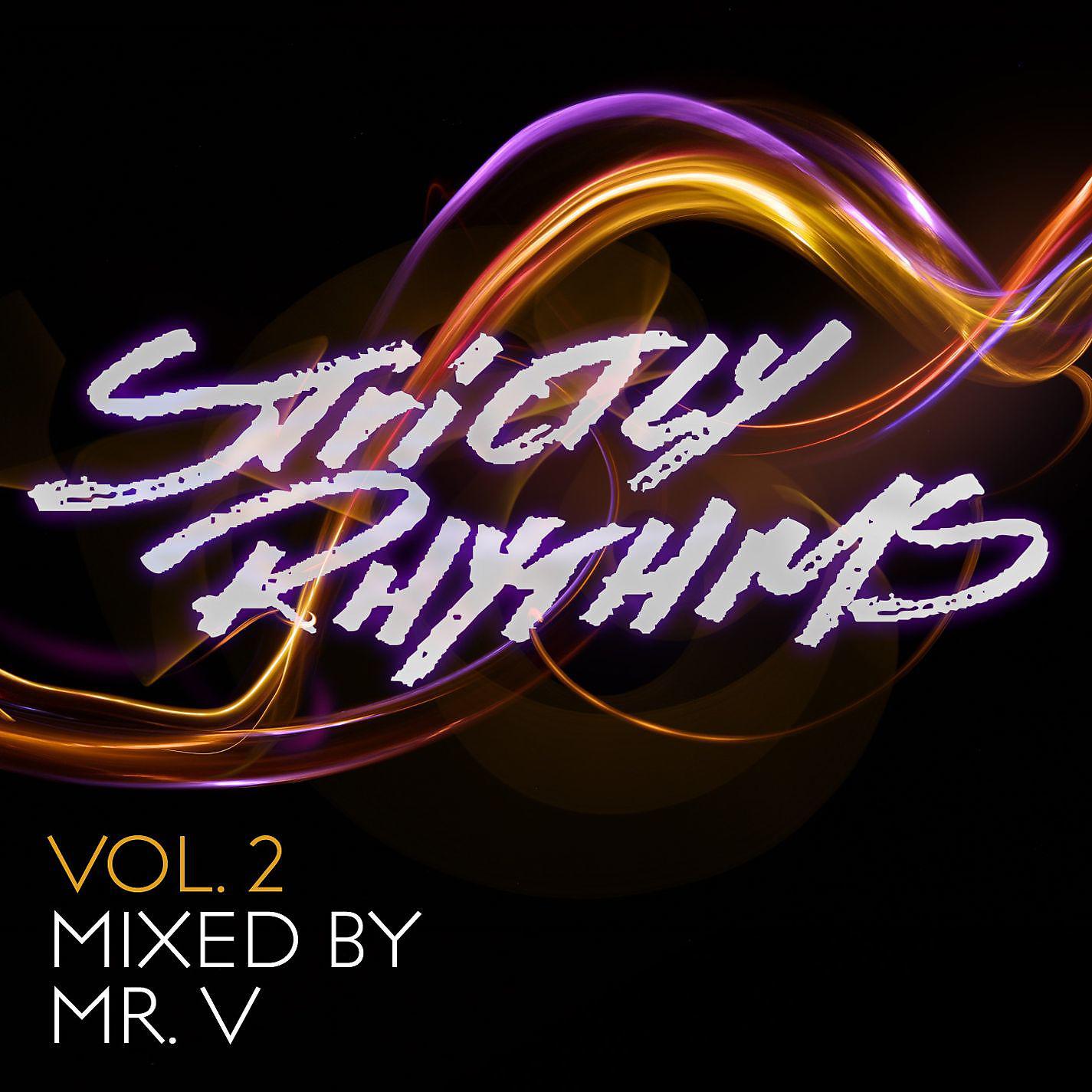 Постер альбома Strictly Rhythms, Vol. 2 (Mixed by Mr V)
