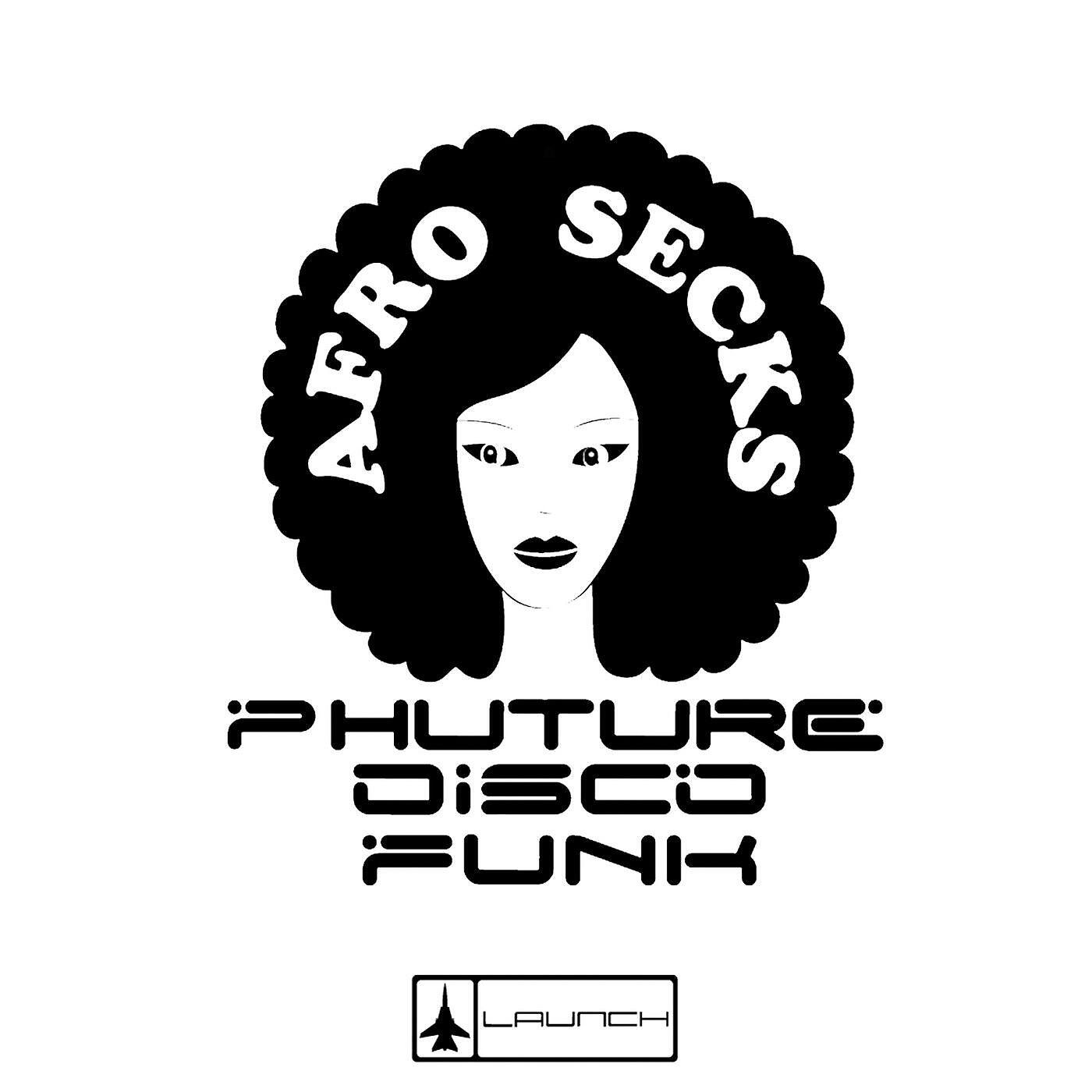 Phuture Disco Funk - Afro Secks (Phuture Disco Funk 