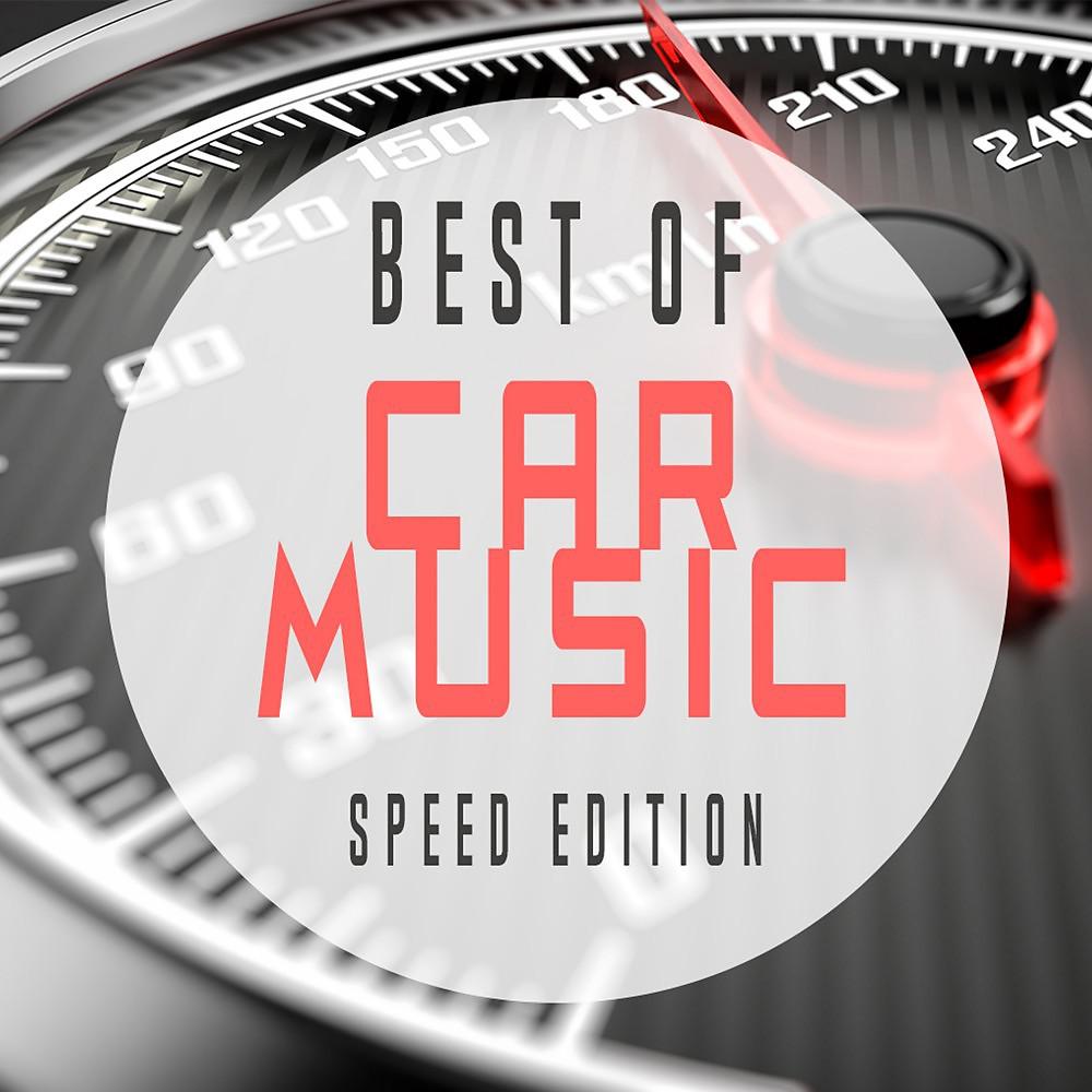 Постер альбома Best of Car Music - Speed Edition