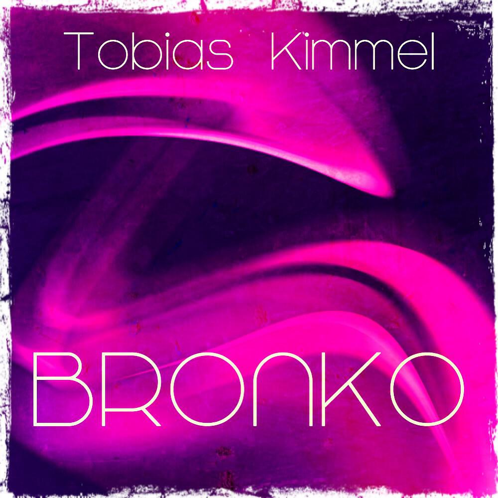 Tobias Kimmel - Bronko (Original Mix)