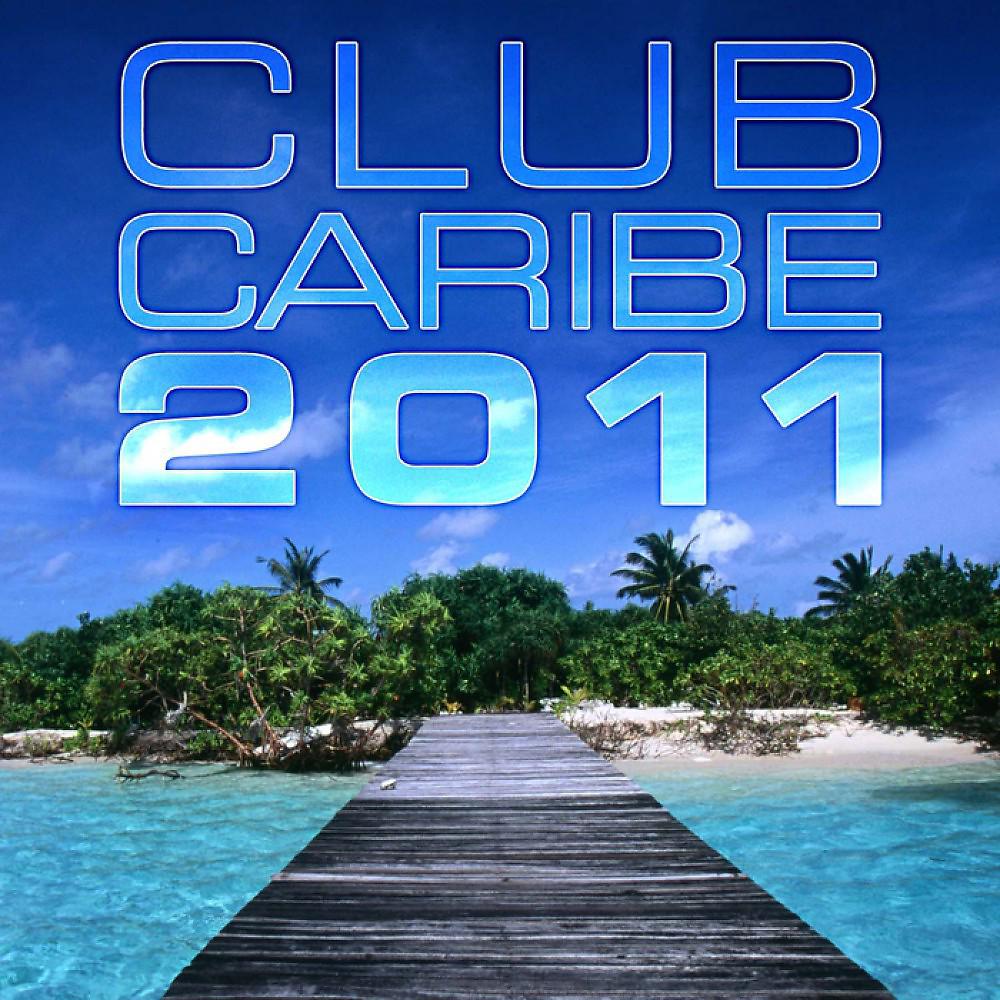 Постер альбома Club Caribe 2011