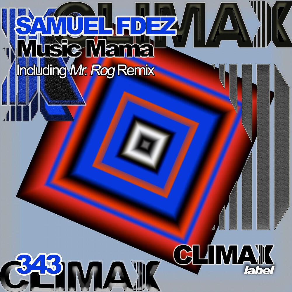 Samuel Fdez - Music Mama (Mr. Rog Remix)