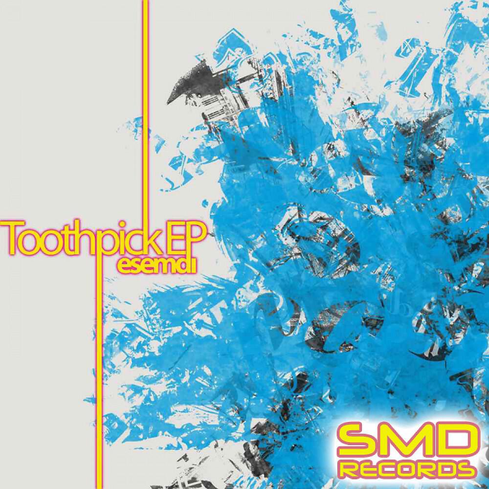 Esemdi - Toothpick (Original Mix)