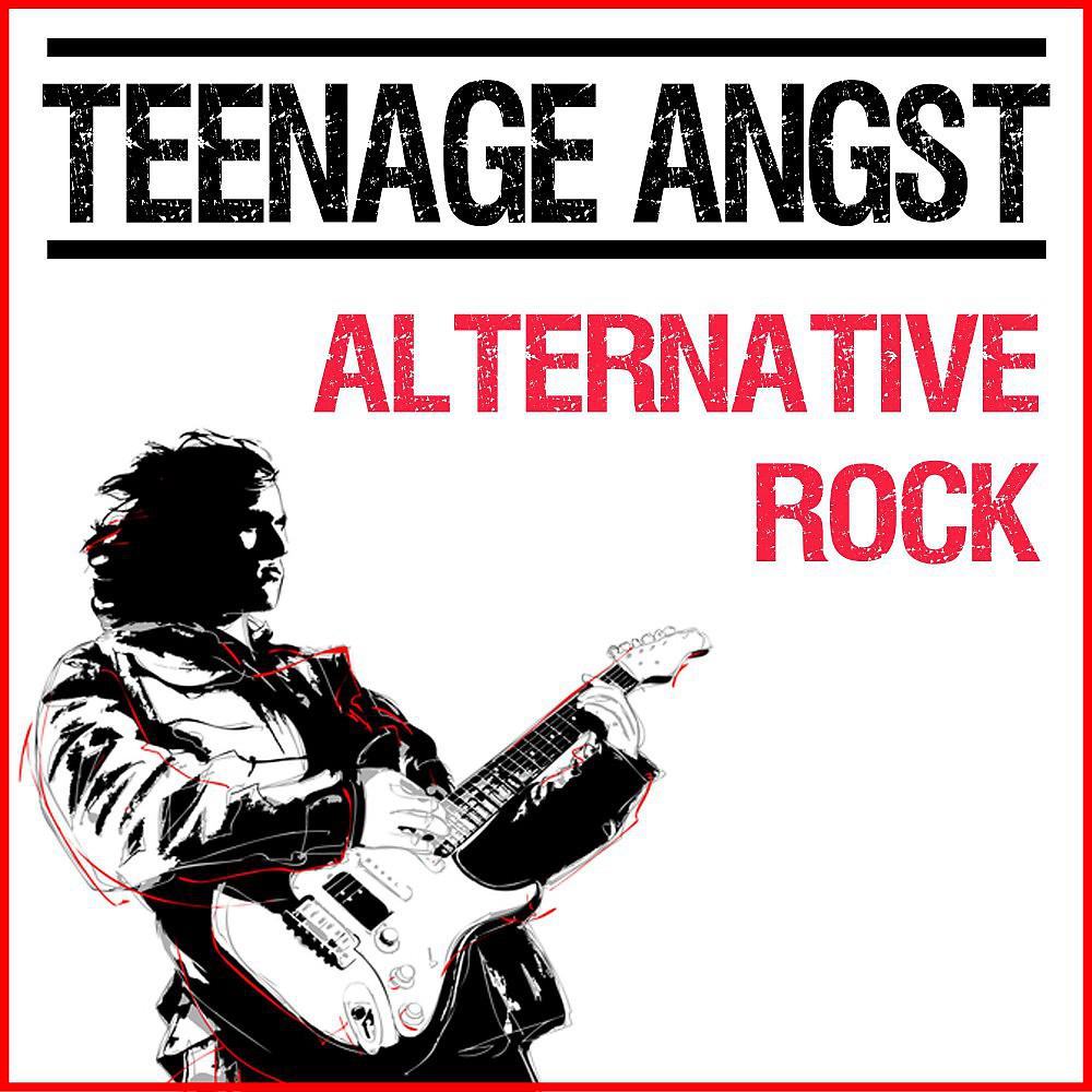 Постер альбома Teenage Angst Alternative Rock