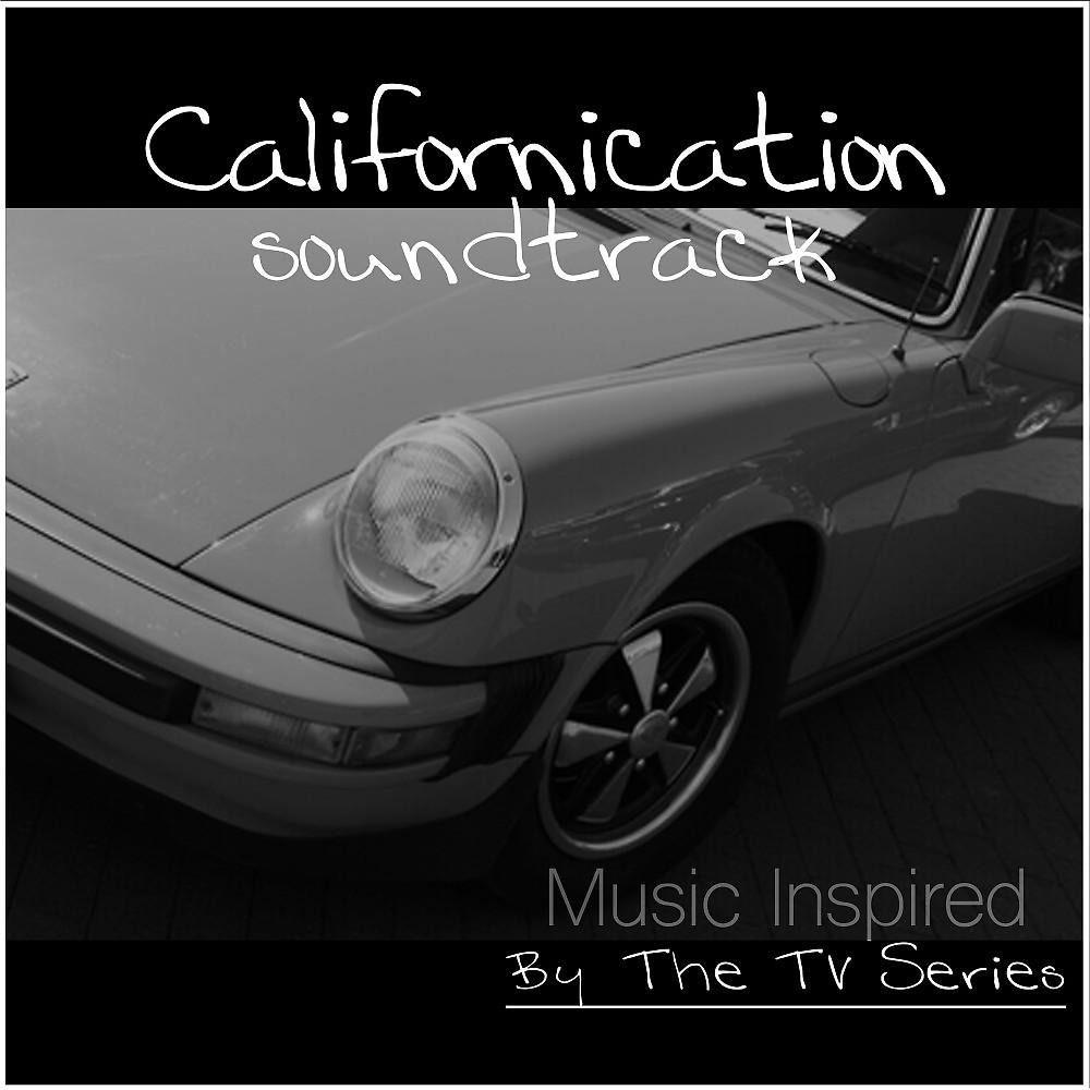 Постер альбома Californication TV Series (Music Inspired by the TV Series)