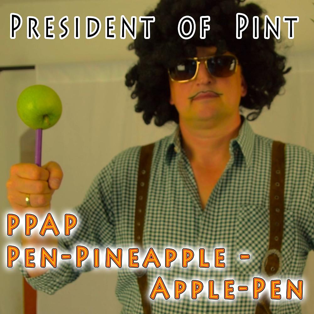Постер альбома Ppap Pen-Pineapple-Apple-Pen