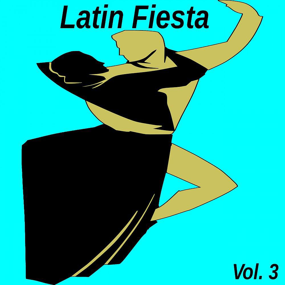 Постер альбома Latin Fiesta, Vol. 3