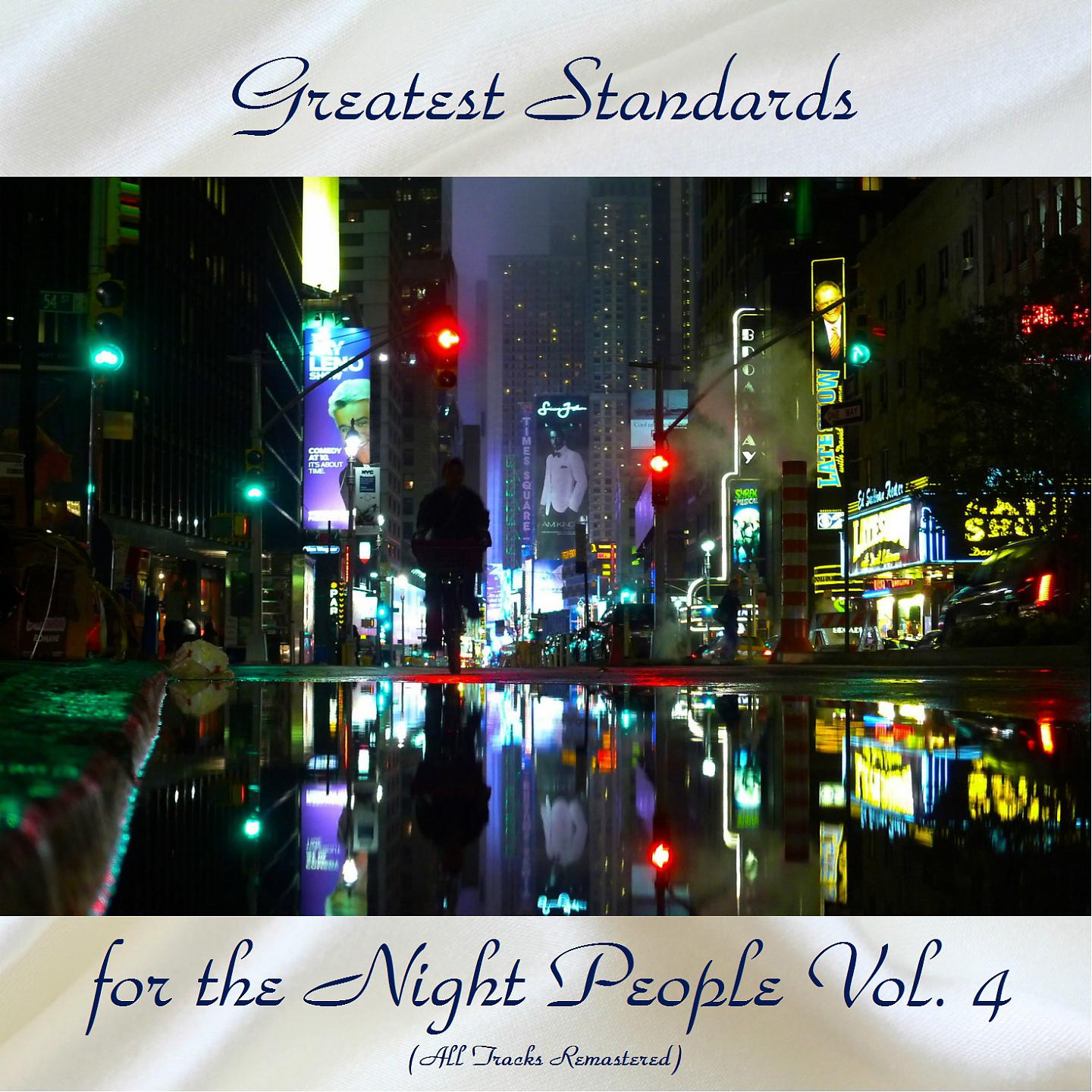 Постер альбома Greatest Standards for the Night People Vol. 4