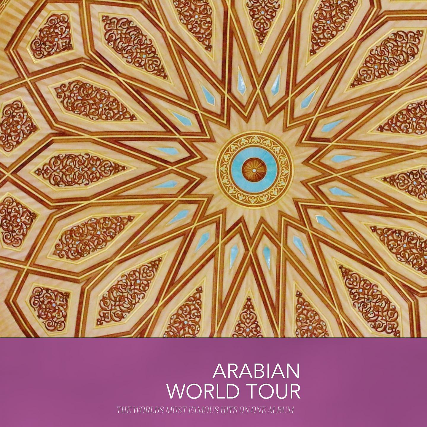 Постер альбома Arabian World Tour