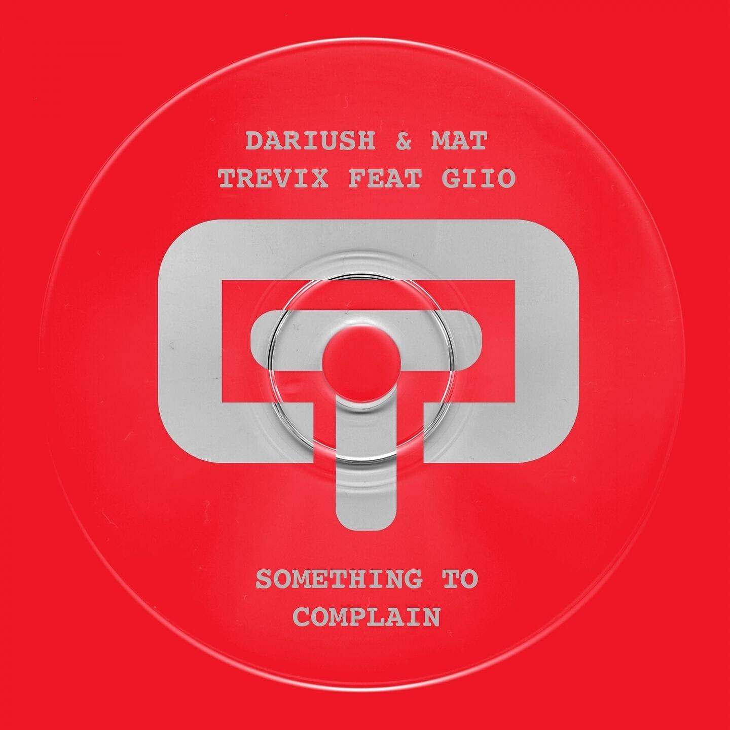 Dariush - Something To Complain (Gianni Bini Remix)