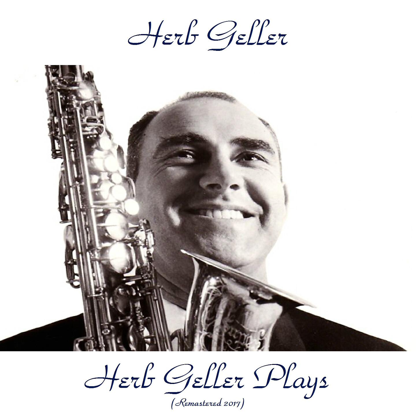 Herb Geller - Domestic Harmony (Remastered 2017)