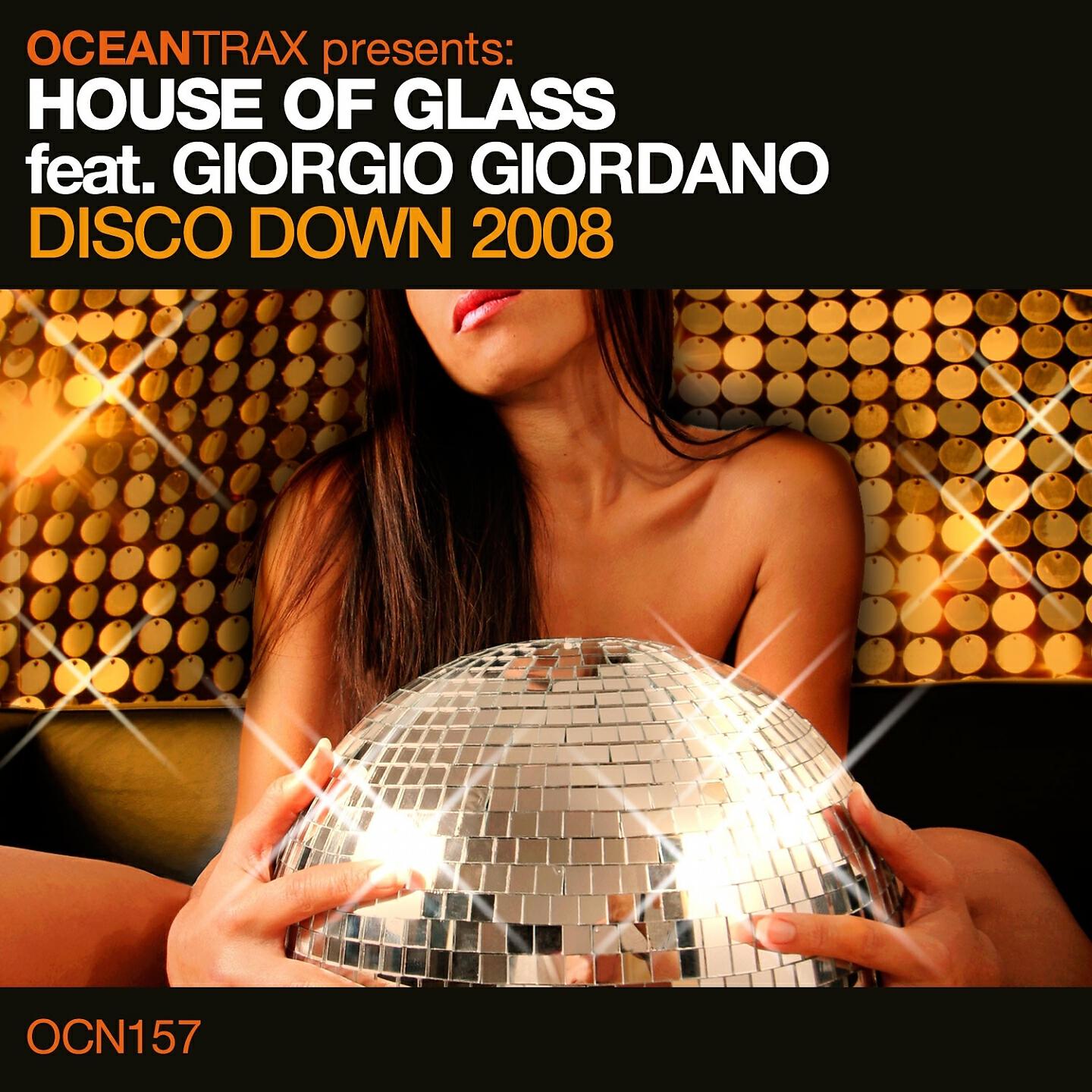 House Of Glass - Disco Down 2008 (Luca Cassani Remix)