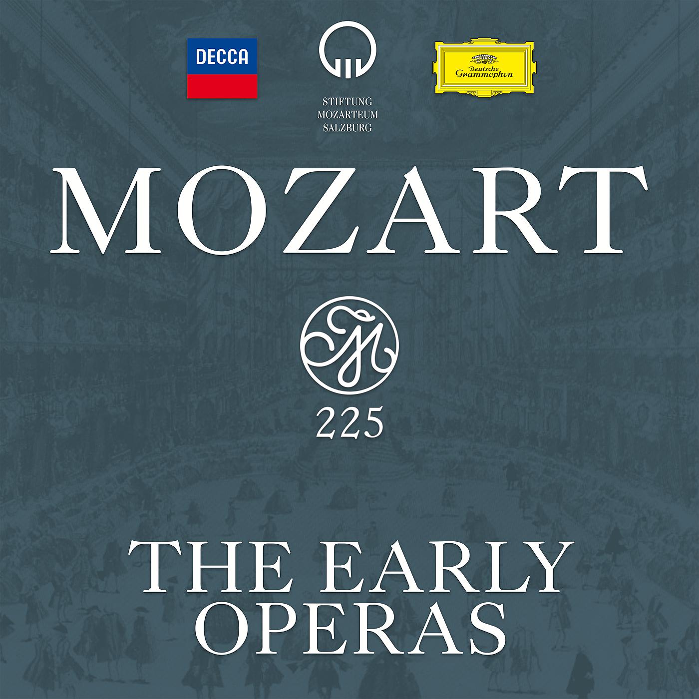 Постер альбома Mozart 225 - The Early Operas