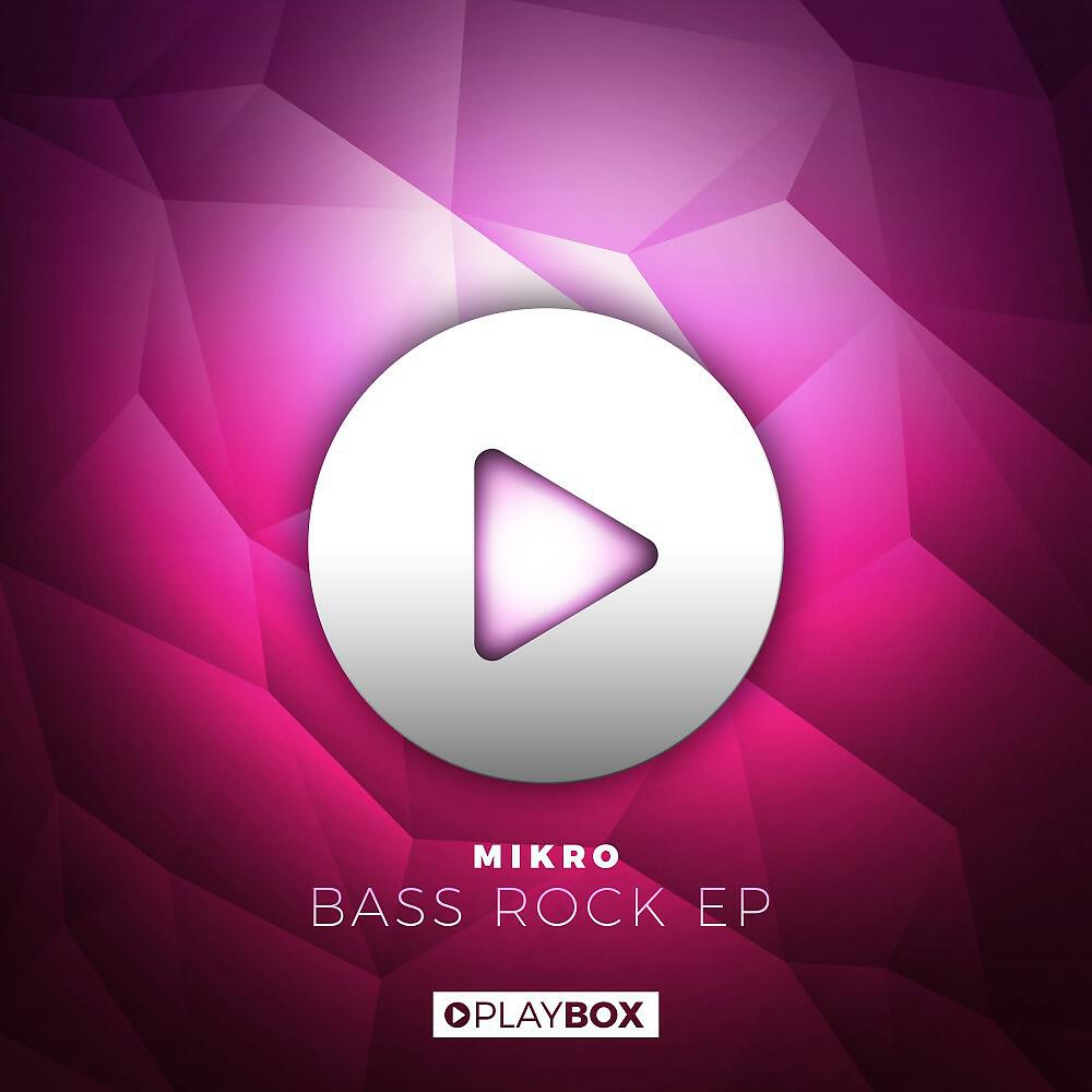 Mikro - Bass Rock