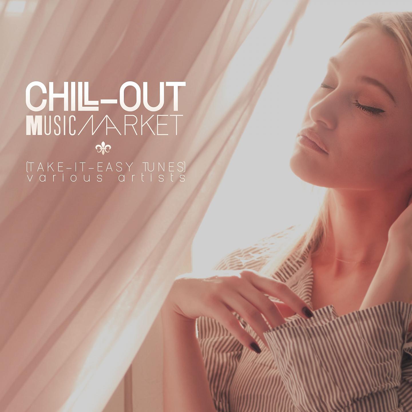 Постер альбома Chill-Out Music Market (Take-It-Easy Tunes)