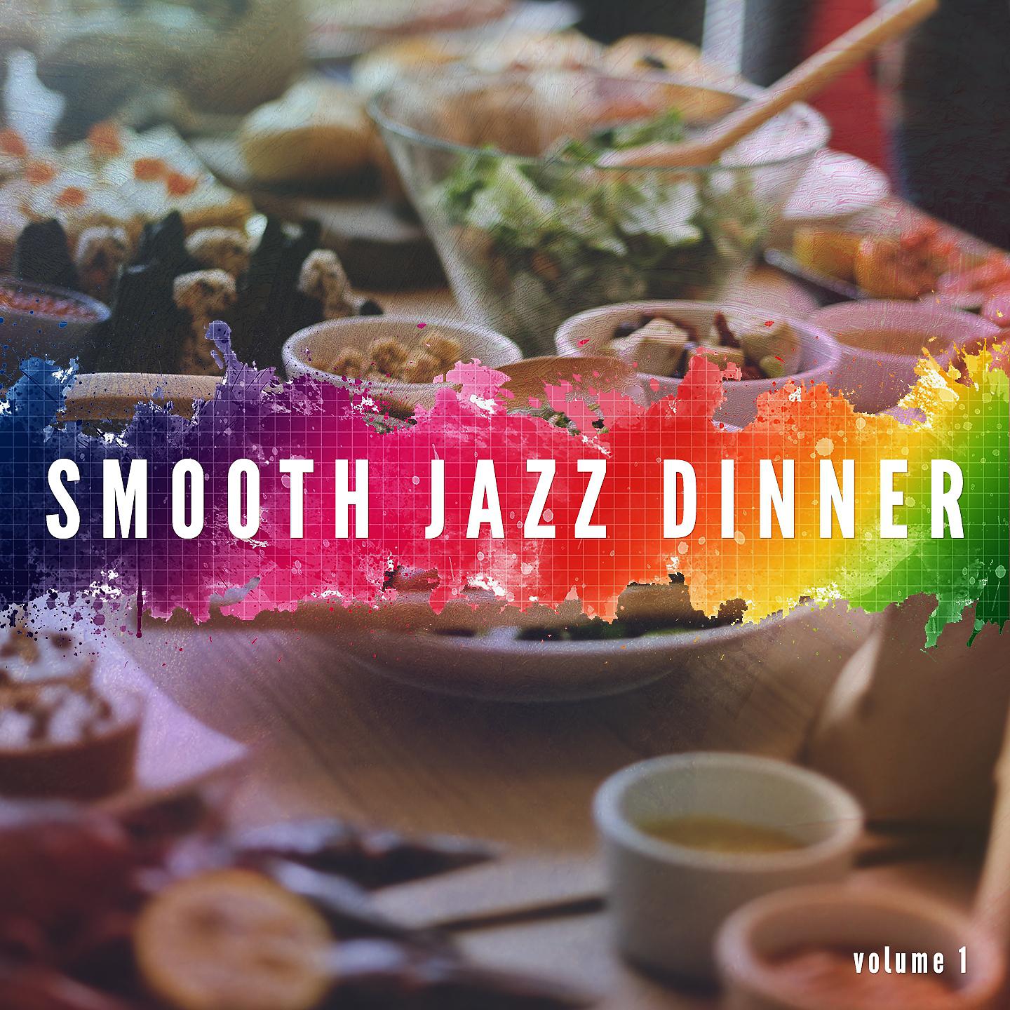 Постер альбома Smooth Jazz Dinner, Vol. 1