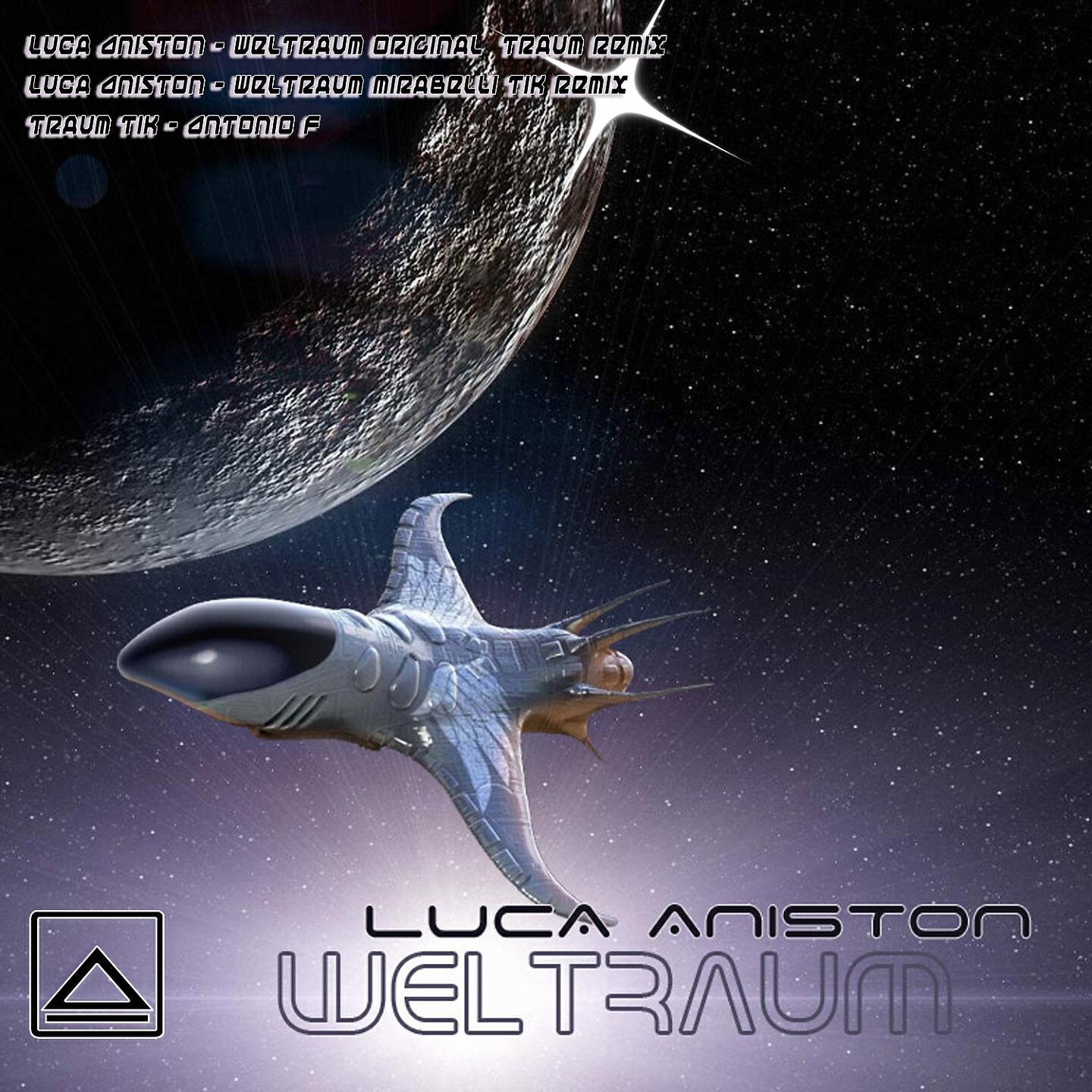 Luca Aniston - Weltraum (Original Traum Mix)