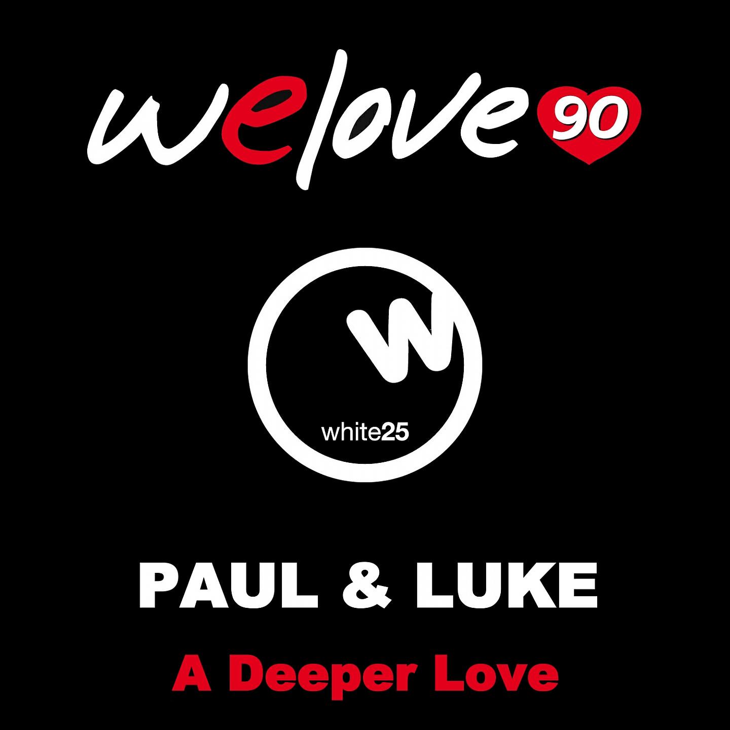 We Love 90 - A Deeper Love (Vincenzo Callea, Luca Lento vs 42Na Remix) (We Love 90 Vs Paul & Luke)