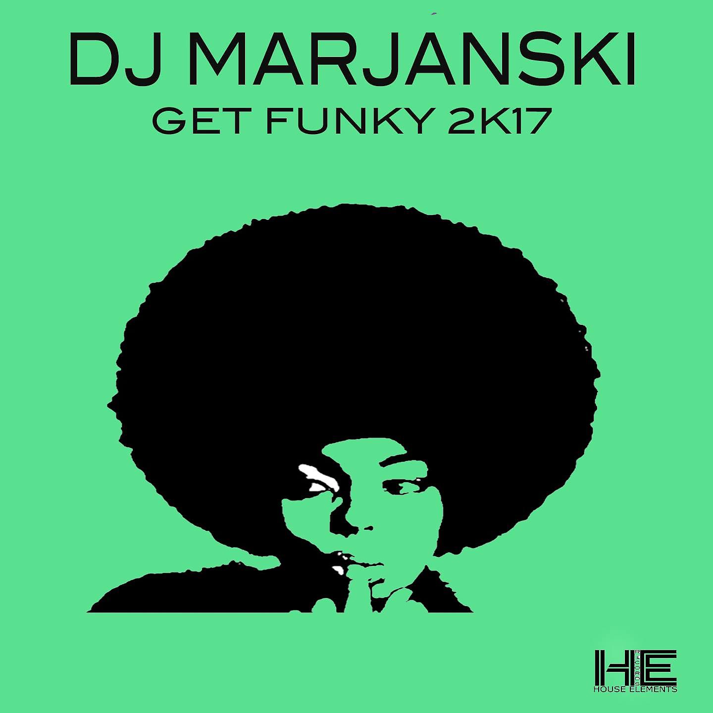 Постер альбома Get Funky 2K17 Remix
