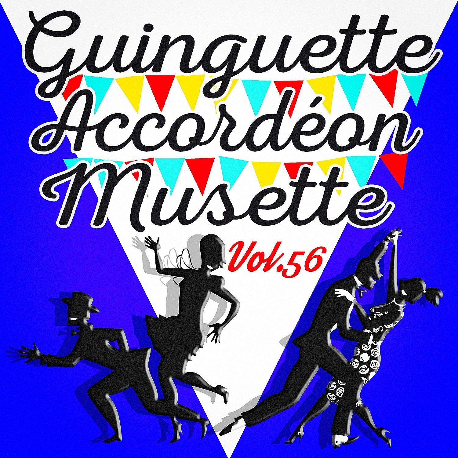 Постер альбома Guinguette Accordéon Musette, Vol. 56