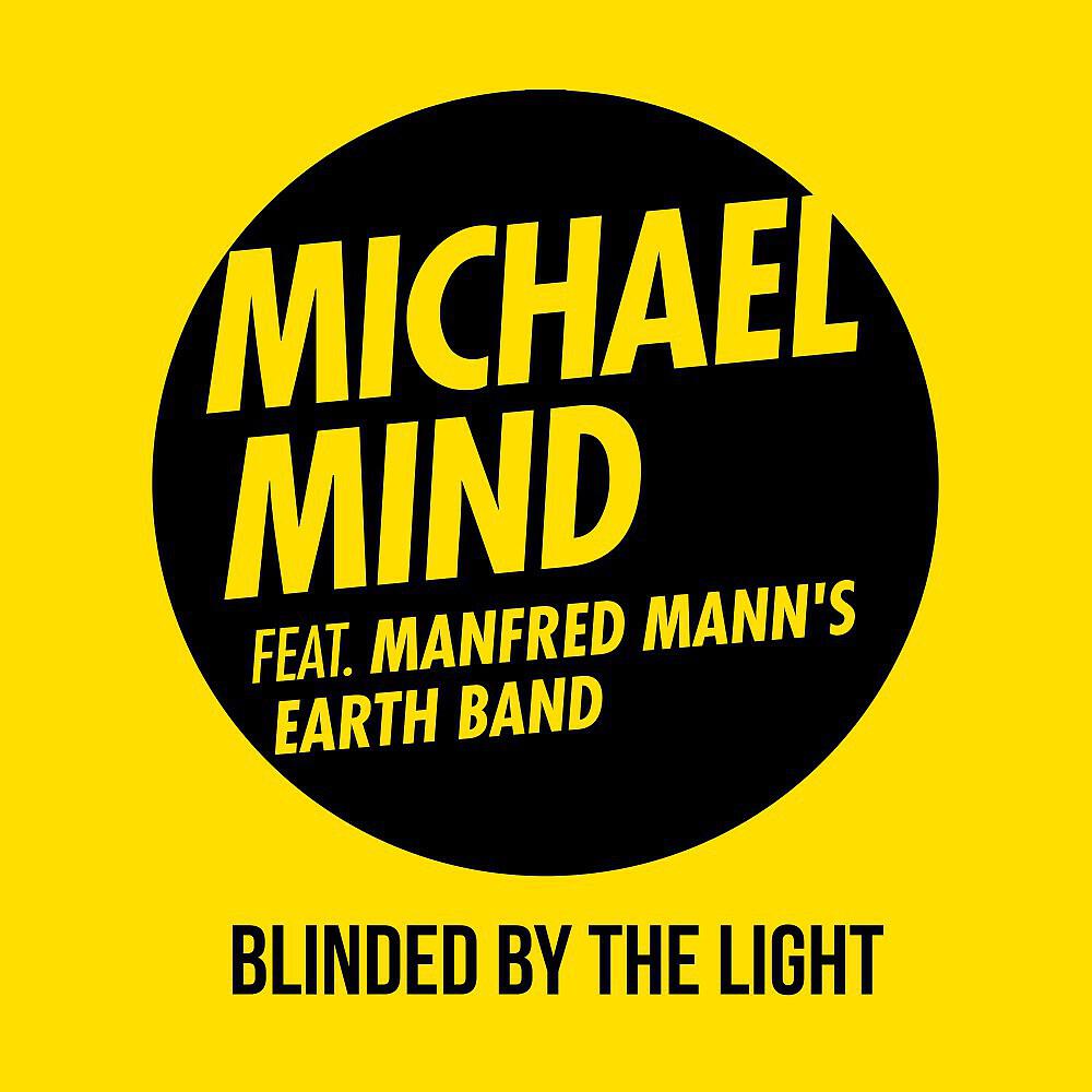 Michael Mind - Blinded by the Light (Electro Short Mix)