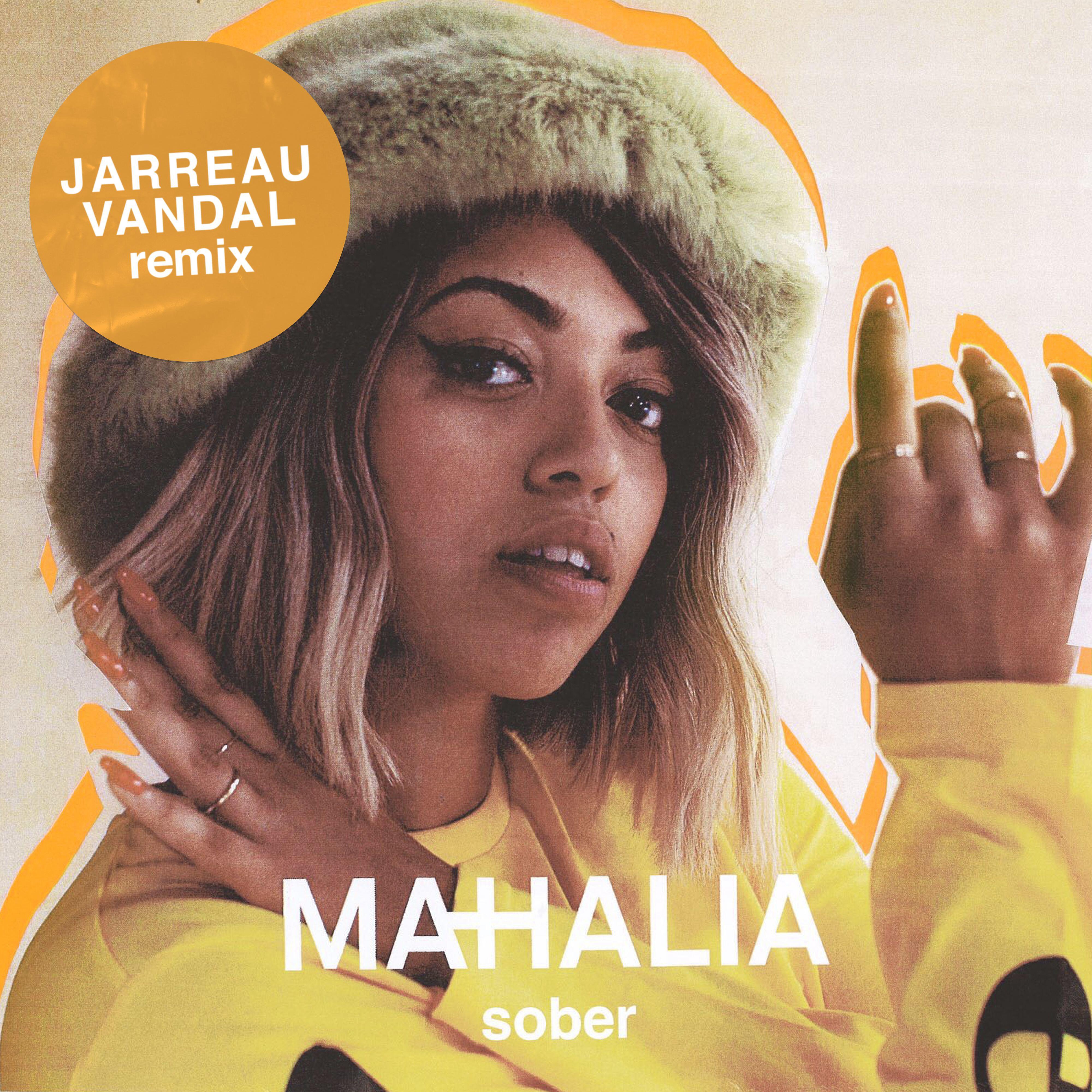 Mahalia - Sober (Jarreau Vandal Remix)