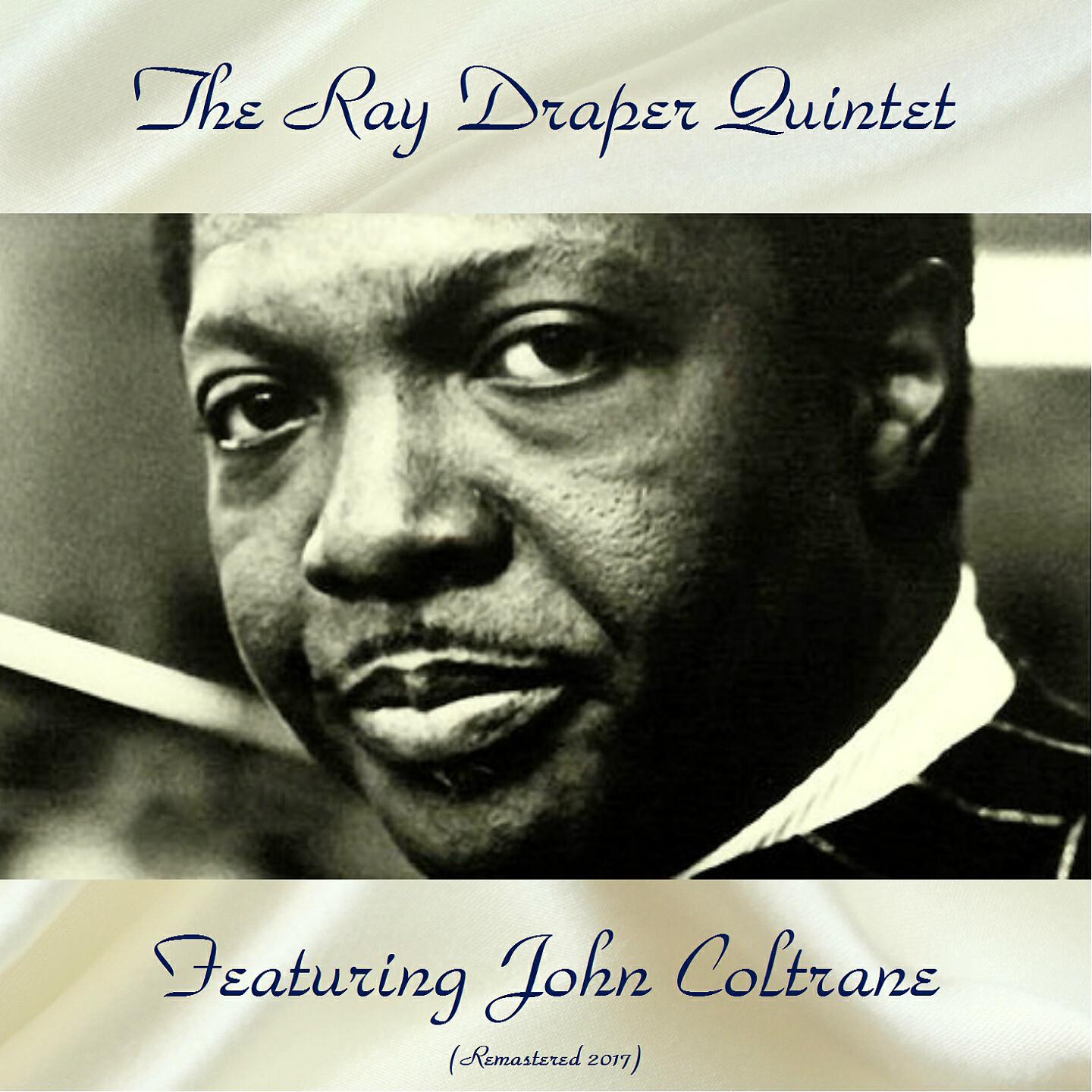 The Ray Draper Quintet Featuring John Coltrane - Two Sons (Remastered 2017)